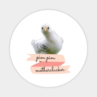 Angry Fowl Piou Piou Motherclucker Funny Chicken Lover Gift Magnet